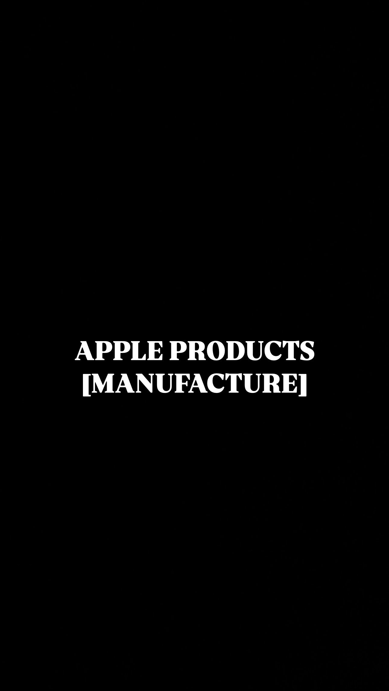 Apple products (manufacture)